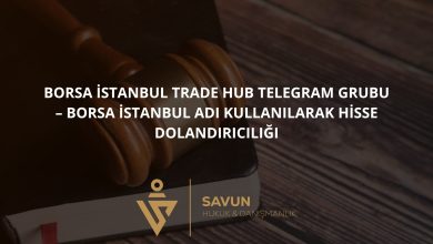 Borsa İstanbul Trade Hub Telegram Grubu – Borsa İstanbul Adı Kullanılarak Hisse Dolandırıcılığı