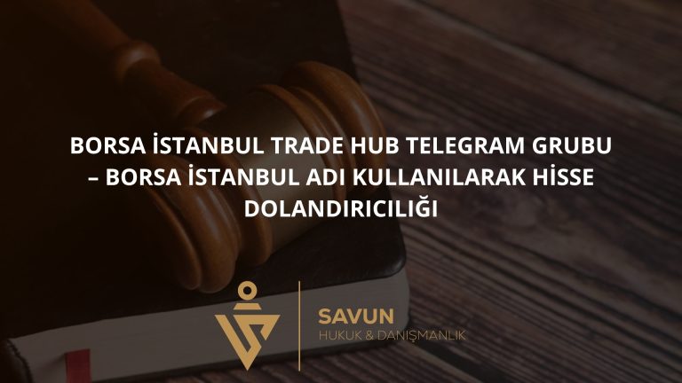 Borsa İstanbul Trade Hub Telegram Grubu – Borsa İstanbul Adı Kullanılarak Hisse Dolandırıcılığı