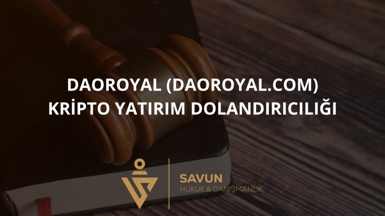DaoRoyal (daoroyal.com) Kripto Yatırım Dolandırıcılığı 3 DaoRoyal (daoroyal.com) Kripto Yatırım Dolandırıcılığı