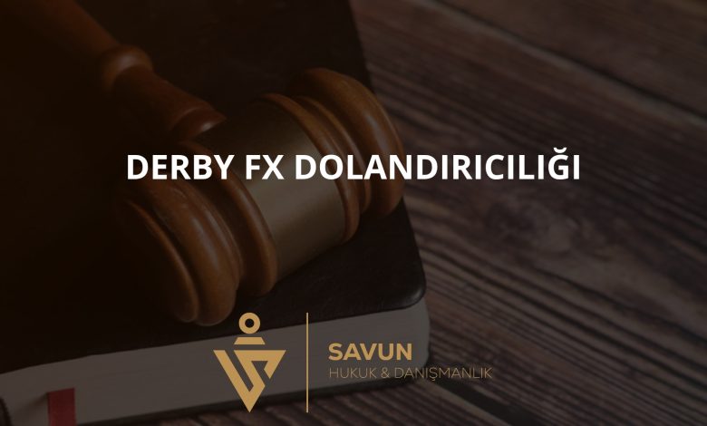 Derby FX Forex Dolandırıcılığı