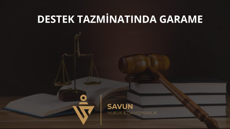 Destek Tazminatında Garame Hesabı – Yargıtay 4. HD 2026/6170