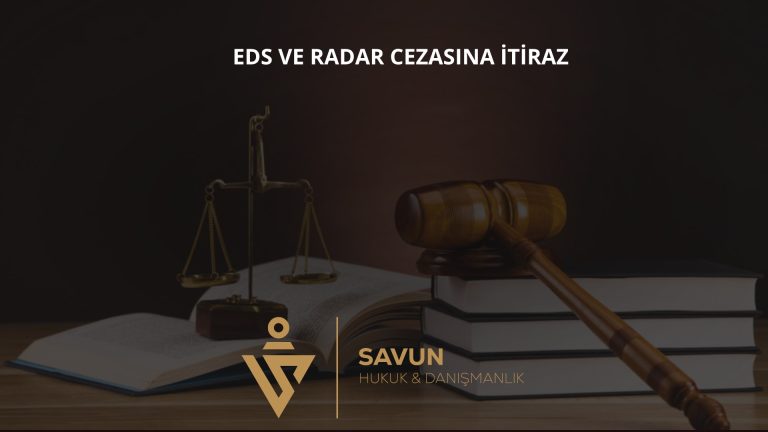 EDS ve Radar Cezasına İtiraz 2026: Tebligat, 15 Günlük Süre, Erken Ödeme ve İtiraz Sebepleri