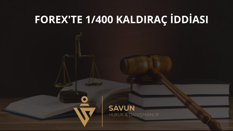 Forex’te 1/400 Kaldıraç İddiası – Yargıtay 11. HD 2024/9133 1 Forex’te 1/400 Kaldıraç İddiası – Yargıtay 11. HD 2024/9133