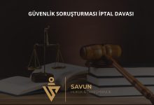 Güvenlik Soruşturması Olumsuz Sonucuna İptal Davası