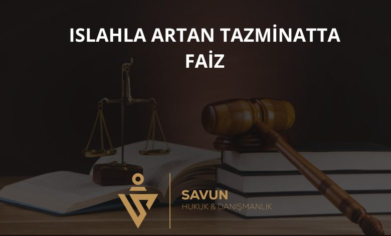 Islahla artan tazminatta faiz – Yargıtay 4. HD 2026/5163
