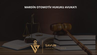 Mardin Otomotiv Hukuku Avukatı Veli Savun