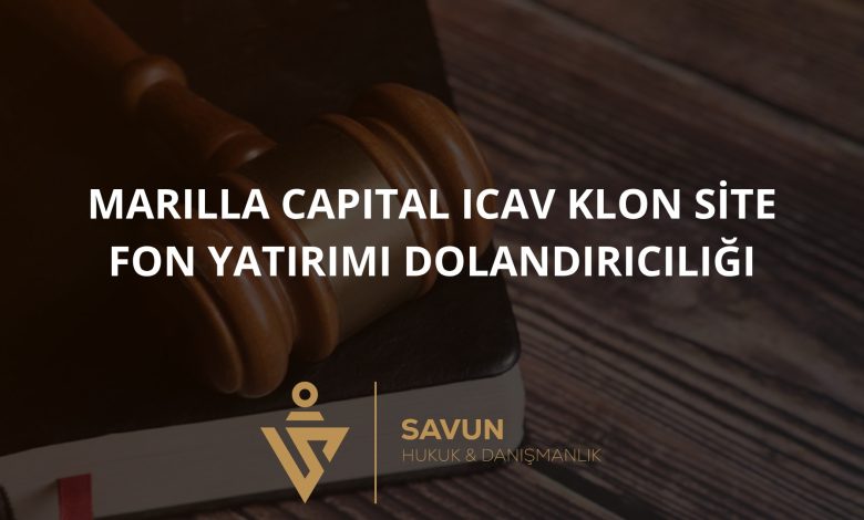 Marilla Capital ICAV (marillacapitalicav.com) Klon Site Fon Yatırımı Dolandırıcılığı