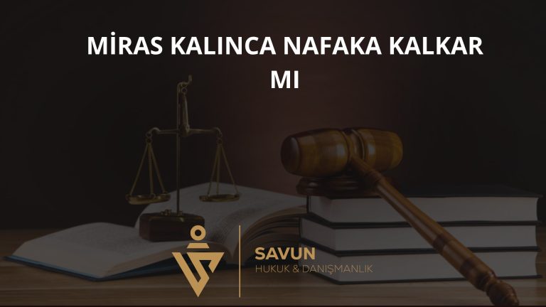 Miras Kalınca Nafaka Kalkar mı? – Yargıtay 2. HD 2026/7879