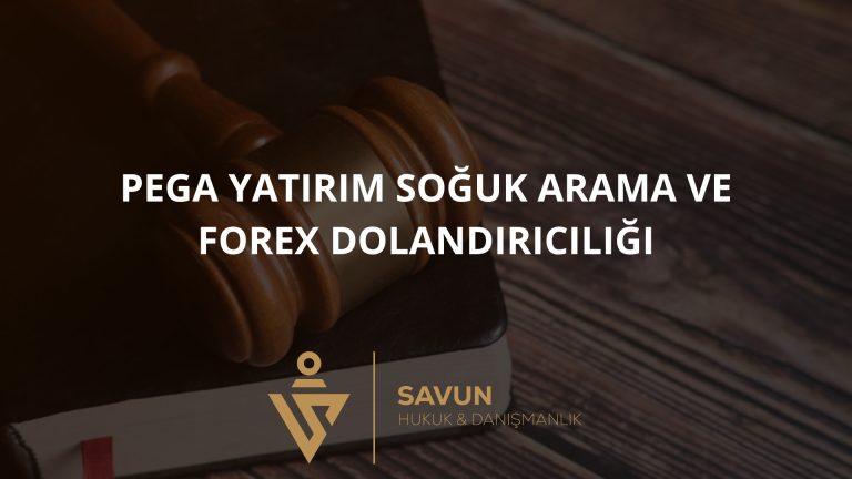 PEGA Yatırım Soğuk Arama ve Forex Dolandırıcılığı