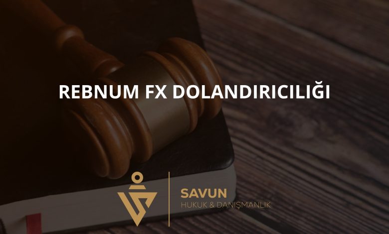 Rebnum FX Forex Dolandırıcılığı