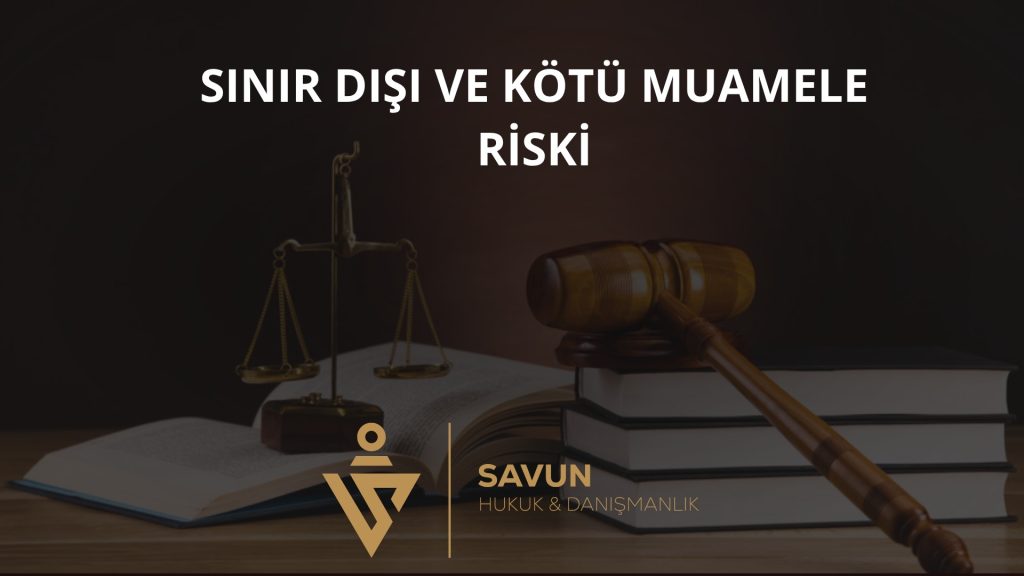 Deportation and Ill-Treatment Risk: Türkiye Constitutional Court