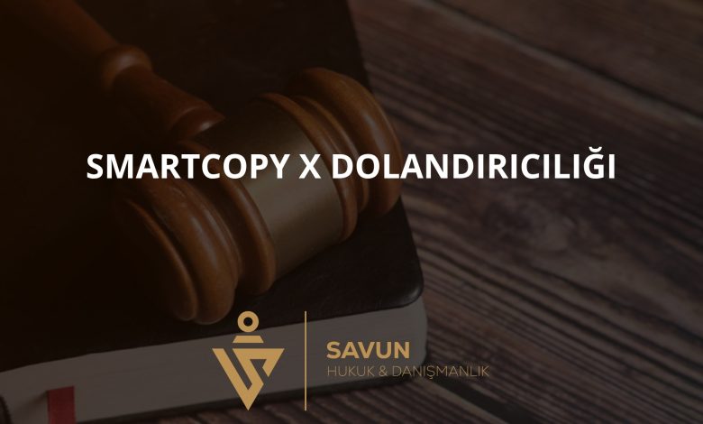 SmartCopy X (smcopyx.com) Kopya İşlem Dolandırıcılığı