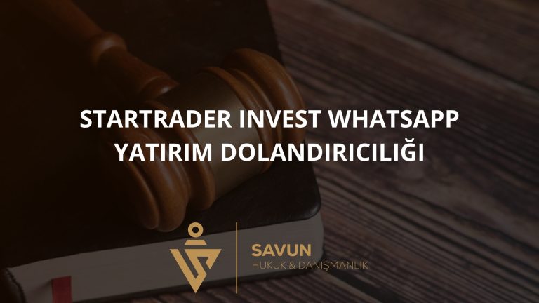 Startrader Invest (Star Yatırım) WhatsApp ve “Gelir Vergisi” Bahaneli Yatırım Dolandırıcılığı