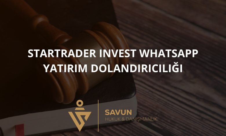 Startrader Invest (Star Yatırım) WhatsApp ve "Gelir Vergisi" Bahaneli Yatırım Dolandırıcılığı