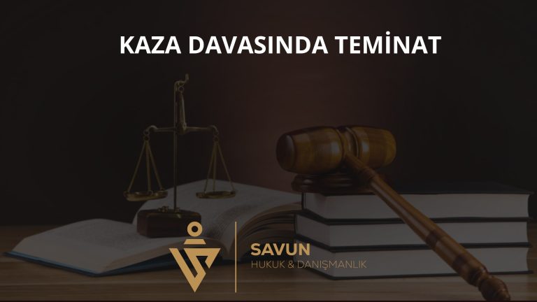 Kaza Davasında Yabancıya Teminat – Yargıtay 4. HD 2026/6182 4 Kaza Davasında Yabancıya Teminat – Yargıtay 4. HD 2026/6182