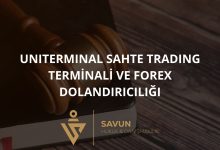Uniterminal Sahte Trading Terminali ve Forex Dolandırıcılığı
