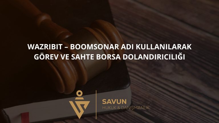 Wazribit – Boomsonar Adı Kullanılarak Görev ve Sahte Borsa Dolandırıcılığı