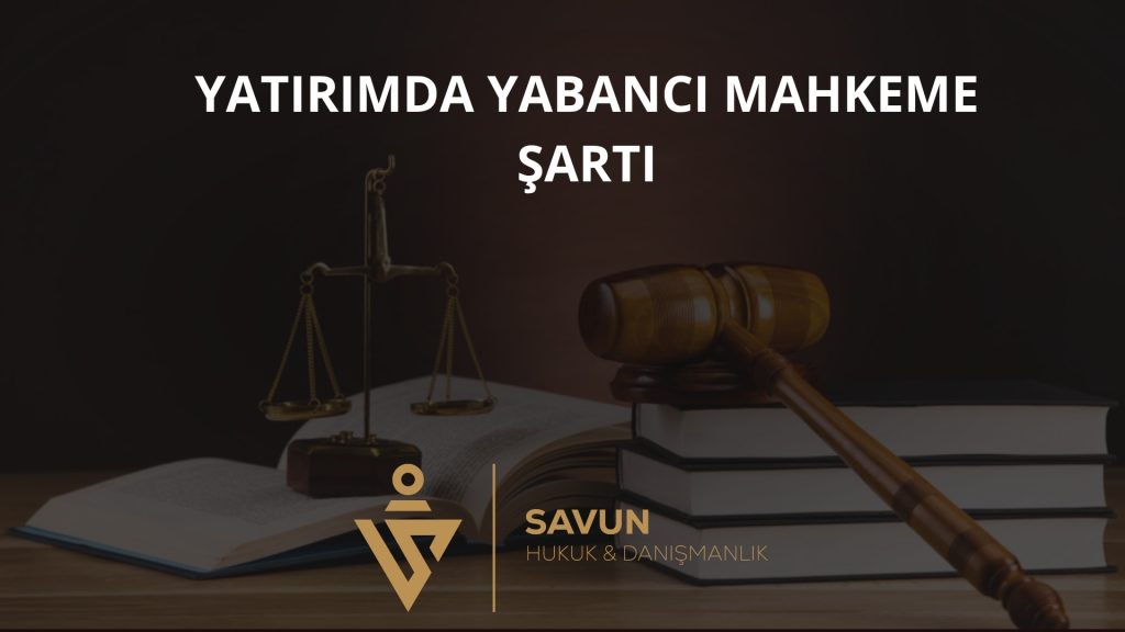 Foreign Court Jurisdiction Clause: Turkish Court of Cassation 2025