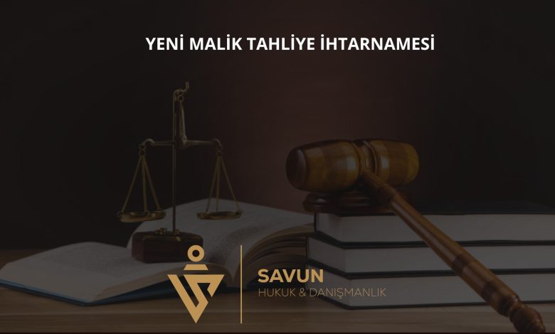 Yeni Ev Sahibinin Kiracıyı Tahliyesi İhtarname Örneği
