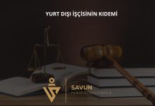 Yurt Dışında Çalışan İşçinin Kıdem Tazminatı
