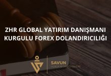 ZHR Global "Yatırım Danışmanı" Kurgulu Forex Dolandırıcılığı
